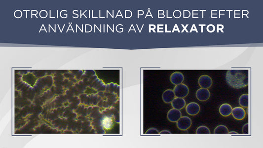 Otrolig skillnad på blodet med relaxator