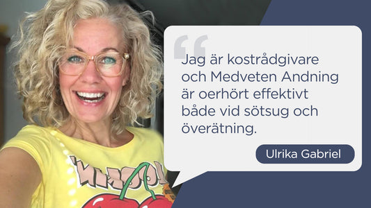 Medveten andning är oerhört effektivt vid sötsug